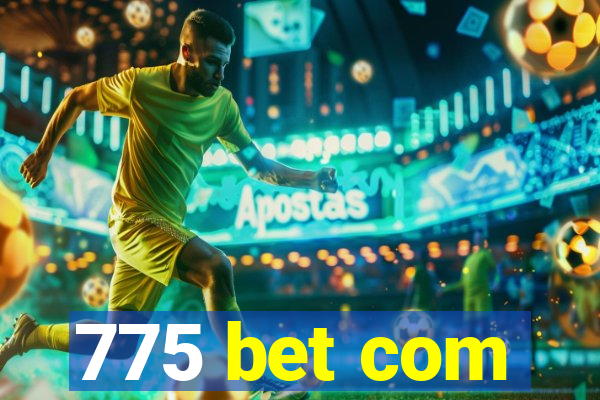 775 bet com